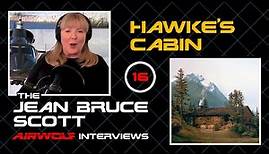 AIRWOLF’s Hawke’s Cabin Set | Jean Bruce Scott Interview 16
