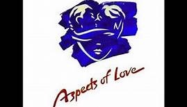 Aspects Of Love (Original 1989 London Cast) - 1. Love Changes Everything
