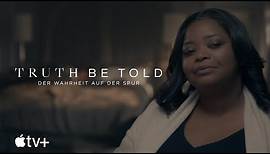Truth Be Told – Der Wahrheit auf der Spur – Offizieller Trailer | Apple TV+