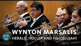 Wynton Marsalis - Herald, Holler and Hallelujah! | WDR Sinfonieorchester