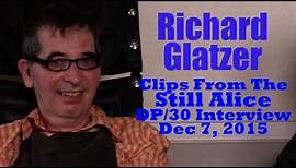 DP/30: Richard Glatzer highlights, Still Alice interview