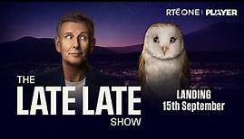 The Late Late Show: Landing 15th September