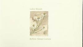 Luka Bloom - Before Sleep Comes