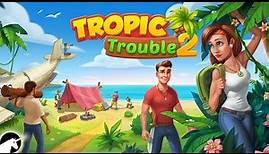 Tropic Trouble 2 gameplay