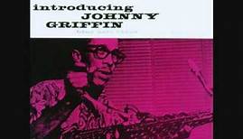 Johnny Griffin (Usa, 1956) - Introducing Johnny Griffin (Full)