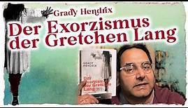 Der Exorzismus der Gretchen Lang - Grady Hendrix I Rezension