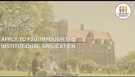 How-To: Apply To FSU Through The Institutional Application