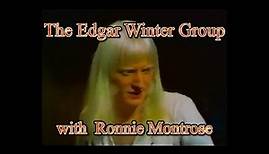 Edgar Winter Group w Jerry Weems. Ronnie Montrose