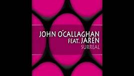 John O'Callaghan feat. Jaren - Surreal (Original Mix) (CVSA085)