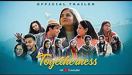 Togetherness - Official Trailer| ft. @pragatimusicofficial | Mini Series | Streaming 29th Dec |