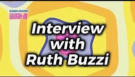 Ruth Buzzi | Interview | Rowan & Martin's Laugh-In
