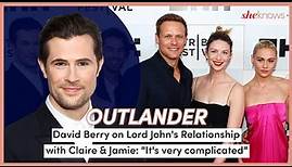 David Berry on "Complicated" Jamie & Claire 'Outlander' Relationship | Sam Heughan & Caitríona Balfe