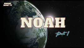 Noah | Noah's Ark full story
