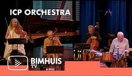 BIMHUIS TV Presents: ICP ORCHESTRA
