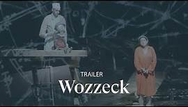 [TRAILER] WOZZECK by Alban Berg
