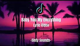 Baby You My Everything - (Official Lyric Video) - Tiktok slowed + reverb - Best I Ever Had