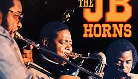 The J.B. Horns - Funky Good Time / Live
