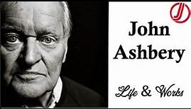 John Ashbery | Life & Major Works | American Poetry
