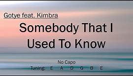 Somebody That I Used To Know - Gotye feat Kimbra | Chords and Lyrics