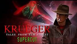 KRUEGER : TALES FROM ELM STREET ~ SUPERCUT ~ (a fan series by Chris .R. Notarile)