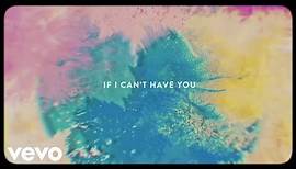 Shawn Mendes - If I Can't Have You (Official Lyric Video)