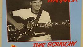 Travis Wammack - That Scratchy Guitar From Memphis