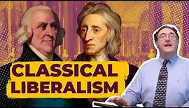 Classical Liberalism Explained: What It Is, What It Means