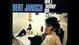Bert Jansch - It don't bother me