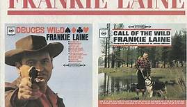 Frankie Laine - Deuces Wild / Call Of The Wild