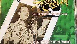 Spade Cooley & The Western Swing Dance Gang - Essential Western Swing: The Standard Transcription Recordings