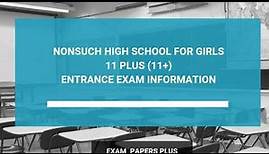Nonsuch High School for Girls 11 Plus (11+) Entrance Exam Information - Year 7 Entry