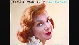 Kitty Kallen - If I Give My Heart to You (1959)