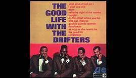 The Drifters - The Good Life