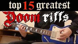 Top 15 Greatest Doom Metal Riffs