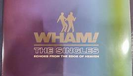 Wham! - The Singles (Echoes From The Edge Of Heaven)