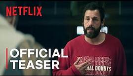 Hustle | Official Teaser | Netflix