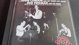 Eddie Condon And His Windy City Seven, Bud Freeman And His Gang - Jammin' At Commodore