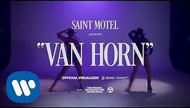 SAINT MOTEL - Van Horn (Official Visualizer)
