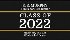 Murphy High School Graduation 2022