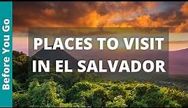 11 TOP Things to do in El Salvador & BEST Places to Visit