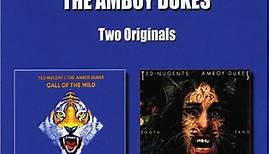 Ted Nugent & The Amboy Dukes - Call Of The Wild / Tooth, Fang & Claw