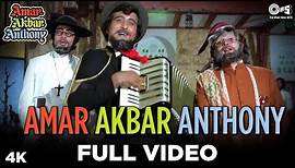 Amar Akbar Anthony Full Video - Amar Akbar Anthony | Kishore Kumar |Amitabh Bachchan, Vinod, Rishi