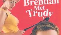 Brendan trifft Trudy - Stream: Jetzt Film online anschauen