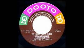 The Radiants With Cleve Duncan - To Keep Our Love -1959-45-(Dooto 451).wmv