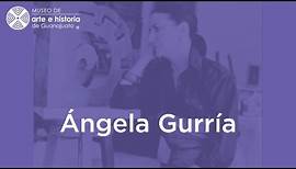 Arte e Historia Virtual • Ángela Gurría (1929-2023)