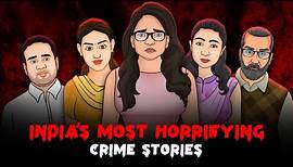 Best True Crime Stories - India Collection | Hindi Crime Stories | सच्ची कहानी | The Crime Show 🔥🔥🔥
