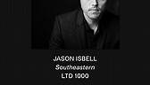 Jason Isbell 'Southeastern' (10th Anniversary Edition)