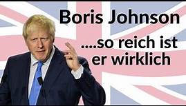 Das Vermögen von Boris Johnson! | Woher er kommt und was er vor seiner Zeit als Premier gemacht hat!