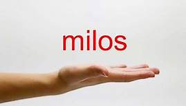 How to Pronounce milos - American English