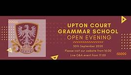 Upton Court Grammar School - Open evening September 2020 (Live Q&A)